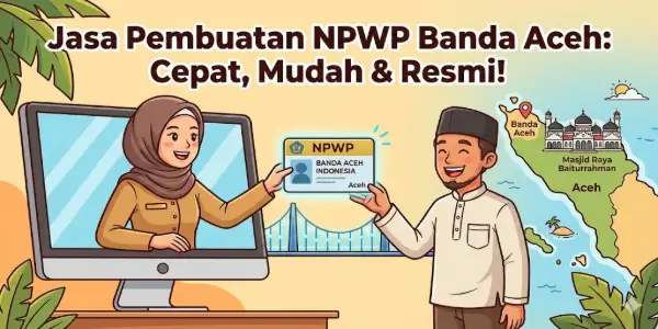 Jasa Pembuatan NPWP Banda Aceh