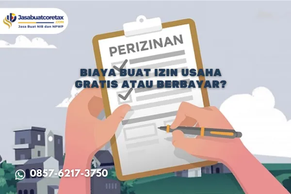 Biaya Buat Izin Usaha, Gratis atau Berbayar?