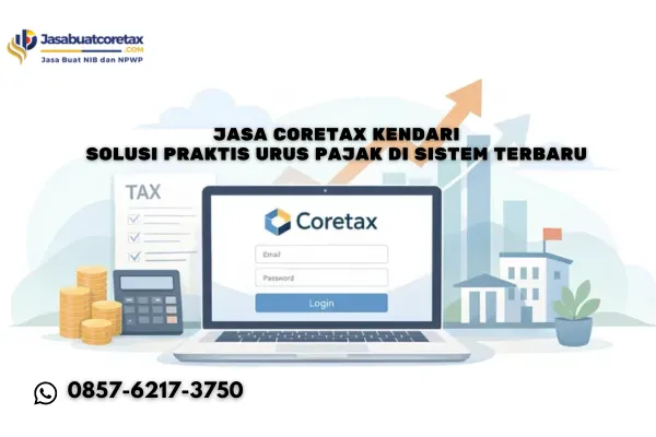 Jasa Coretax Kendari Solusi Praktis Urus Pajak di Sistem Terbaru