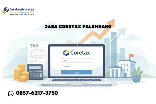 Jasa Coretax Palembang Solusi Praktis
