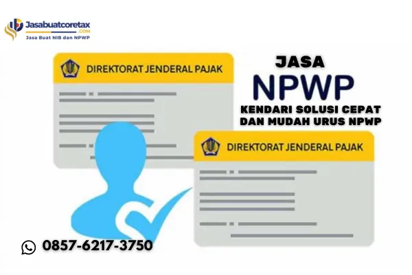 Jasa NPWP Kendari Solusi Cepat dan Mudah Urus NPWP