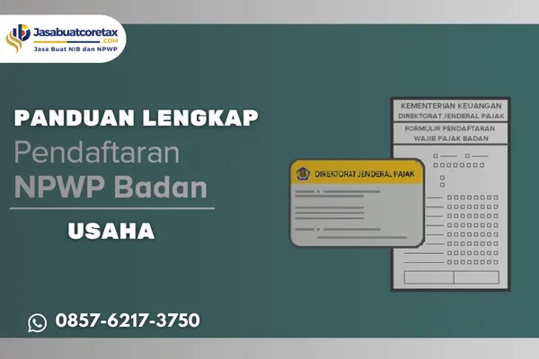 Panduan Lengkap Persyaratan NPWP Badan Usaha