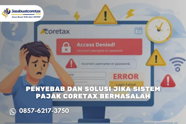 Penyebab dan Solusi Jika Sistem Pajak Coretax Bermasalah