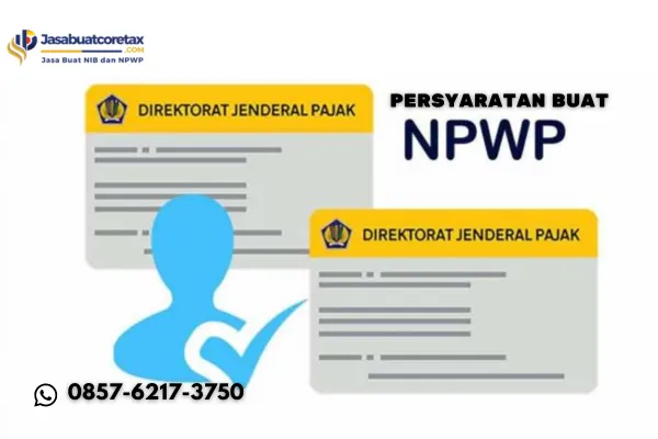 Persyaratan Buat NPWP Pribadi dan Badan Usaha