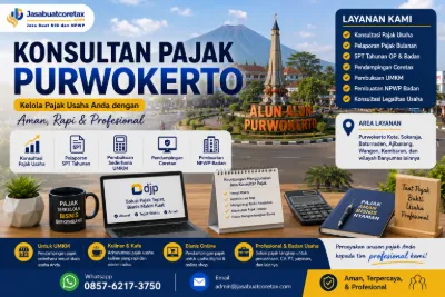Konsultan Pajak Purwokerto Solusi Praktis Urus Pajak Usaha Anda