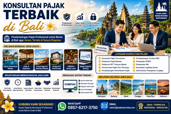 Konsultan Pajak Terbaik di Bali untuk Bisnis Pariwisata, Villa, dan UMKM