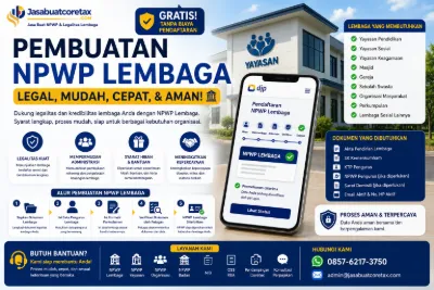 Pembuatan NPWP Lembaga, Syarat dan Cara Mengurus